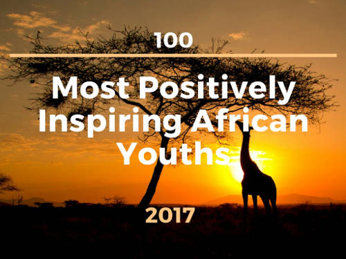 100 Most Positively Inspiring African Youths