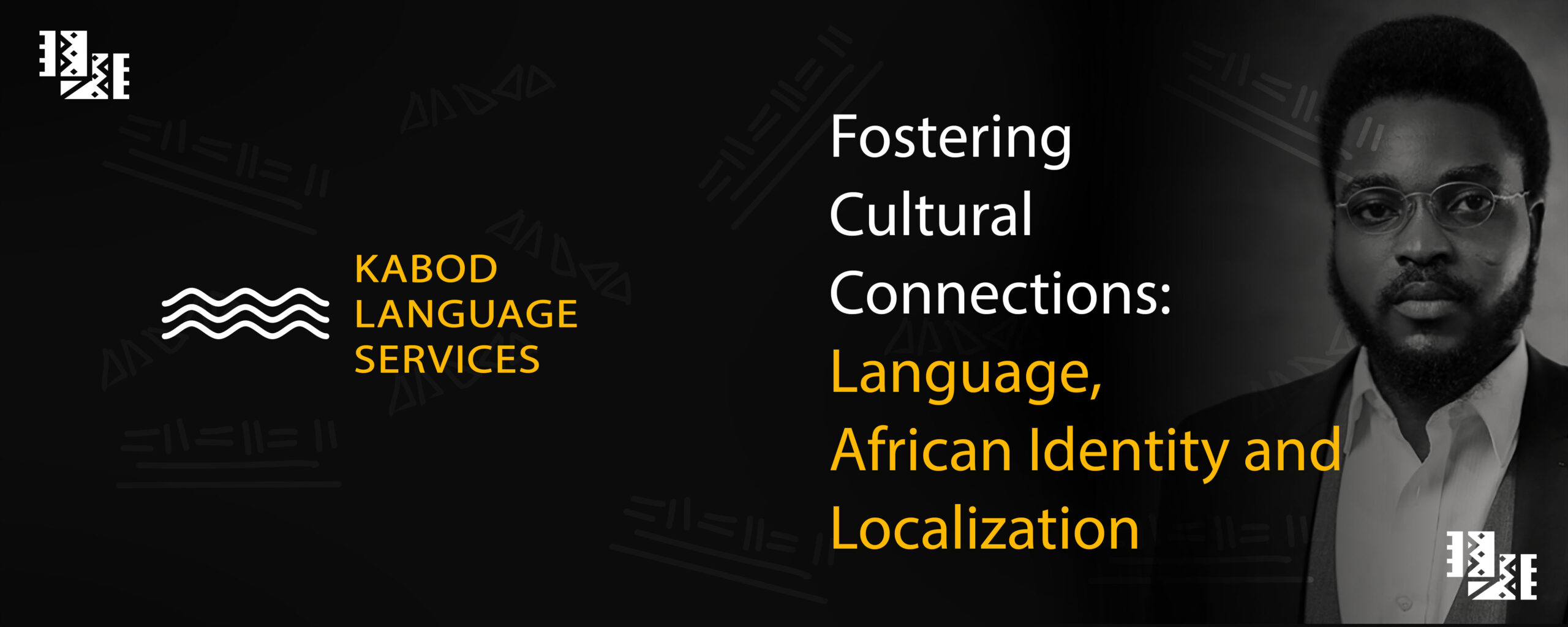 Fostering Cultural Connections: Language, African Identity and Localization