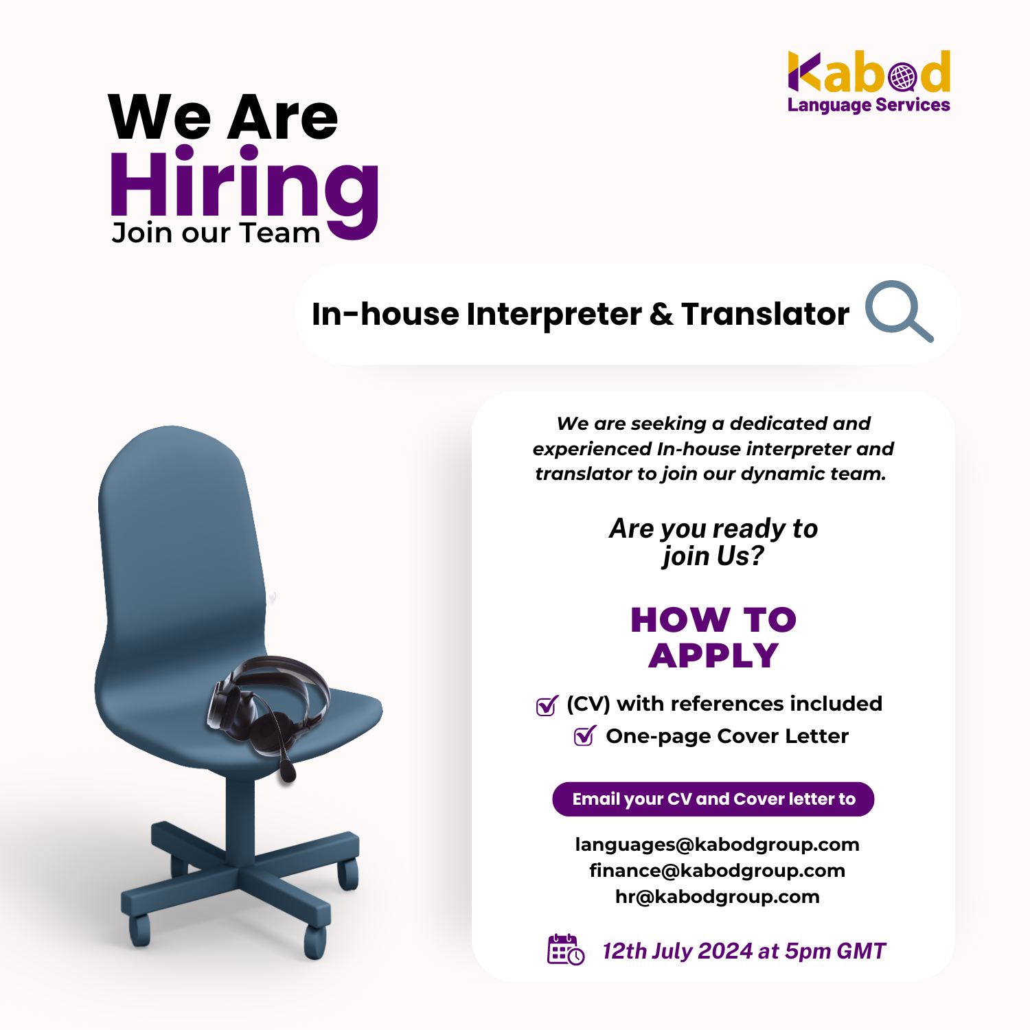 Vacancy: In-house Interpreter & Translator, Full time Location: Accra, Ghana Position: In-House Interpreter & Translator